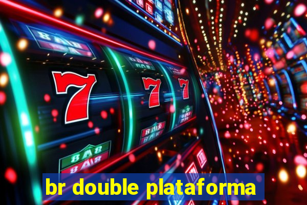 br double plataforma